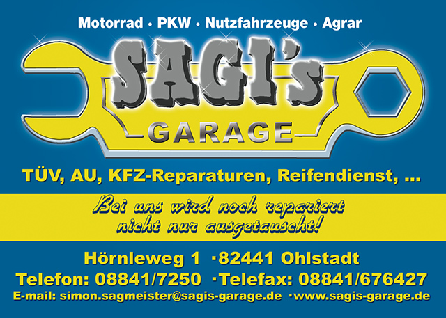 Sagis Garage Sagis-Garage Ohlstadt Simon Sagmeister KfZ Reparatur Reifen T�V Klimaanlagenservice Auto Instandsetzung Unfall Transport PKW �berf�hrung Abschleppdienst Rollenpr�fstand AU T�V Bremsen Motor Getriebe Kupplung Lenkung Schalt Automatik Nutzfahrzeuge Agrar Landmaschinen Motorrad